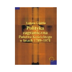 Polityka zagraniczna Państwa Kościelnego w latach 1789-1871