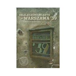 Okaleczone miasto – Warszawa '39