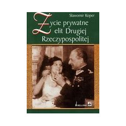 Życie prywatne elit Drugiej Rzeczypospolitej