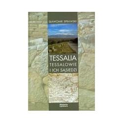Tessalia. Tessalowie i ich sąsiedzi
