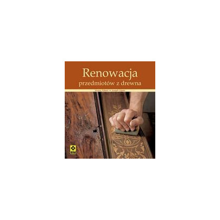 Renowacja przedmiotów z drewna