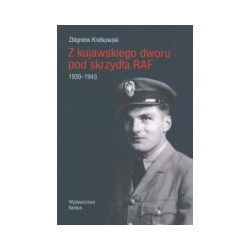 Z kujawskiego dworu pod skrzydła RAF 1939-1943