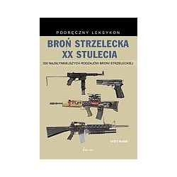 Broń strzelecka XX stulecia