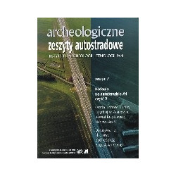 Archeologiczne zeszyty autostradowe. Zeszyt 7. Badania na autostradzie A4, część V