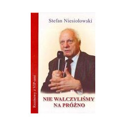 Nie walczyliśmy na próżno