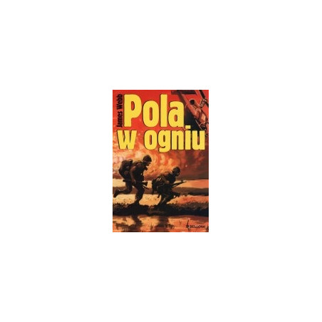 Pola w ogniu