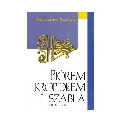 Piórem, kropidłem i szablą. Wojciecha Dembołęckiego pisarska i kapelańska przygoda z lisowczykami (1619-1623)