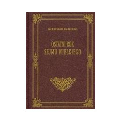 Ostatni rok Sejmu Wielkiego