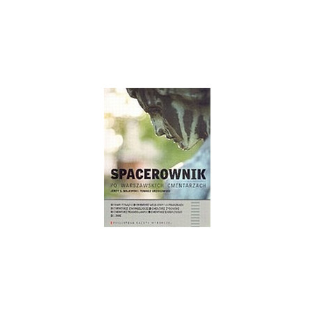 Spacerownik po warszawskich cmentarzach