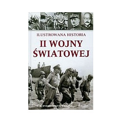 Ilustrowana historia II Wojny Światowej
