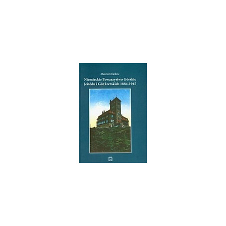 Niemieckie Towarzystwo Górskie Ještědu i Gór Izerskich 1884-1945