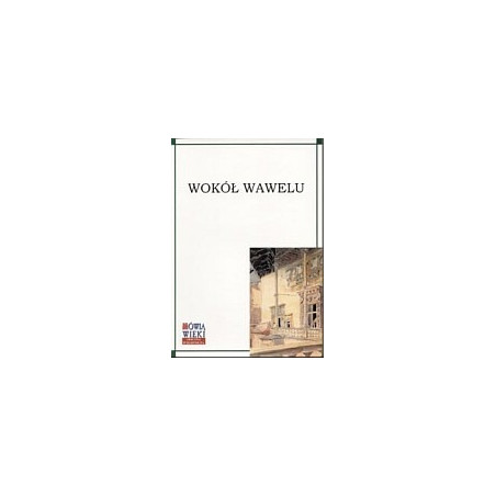 Wokół Wawelu