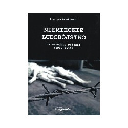 Niemieckie ludobójstwo na narodzie polskim (1939 - 1945)