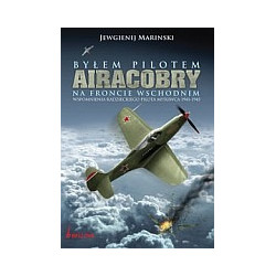 Byłem pilotem Airacobry na froncie Wschodnim