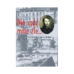 Nie sądź mnie źle...