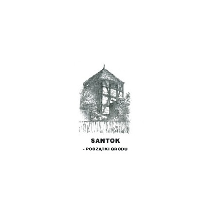 Santok - początki grodu