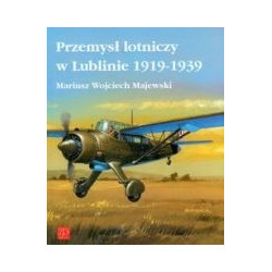 Przemysł lotniczy w Lublinie 1919-1939
