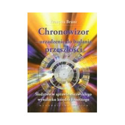 Chronowizor - urządzenie do badania przeszłości