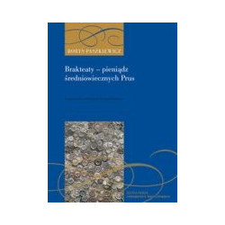 Brakteaty - pieniądz średniowiecznych Prus