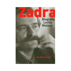 Zadra Biografia Lecha Wałęsy
