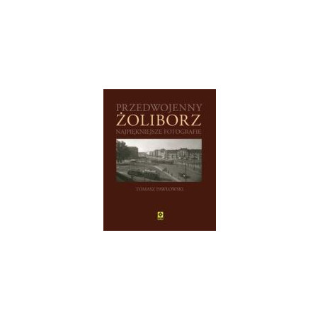 Przedwojenny Żoliborz