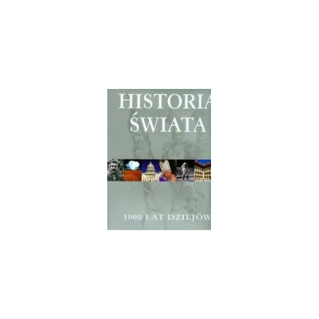 Historia świata. 1000 lat dziejów