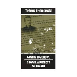 Gawędy legionowe. 3 Dywizja Piechoty we Francji