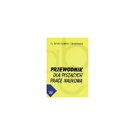 Przewodnik dla piszących pracę naukową
