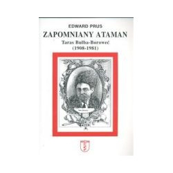 Zapomniany ataman Taras Bulba-Boroweć (1908-1981)