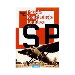 Polskie Konstrukcje Lotnicze do 1939 r. Tom II