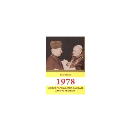 1978 Wybór Papieża Jana Pawła II zapiski prymasa