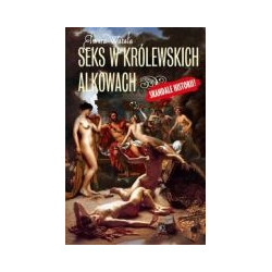 Seks w królewskich alkowach